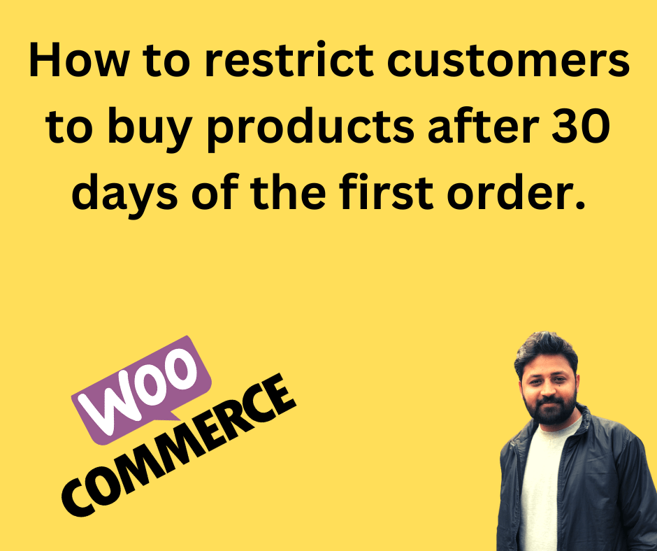 How to restrict customers to buy products after 30 days of the first order.