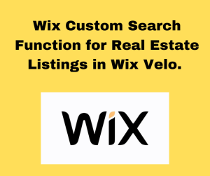 Wix Custom Search Function for Real Estate Listings in Wix Velo.